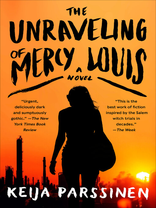 Title details for The Unraveling of Mercy Louis by Keija Parssinen - Available